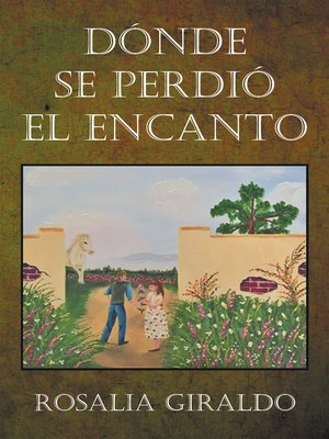 cover image of Dónde Se Perdió El Encanto